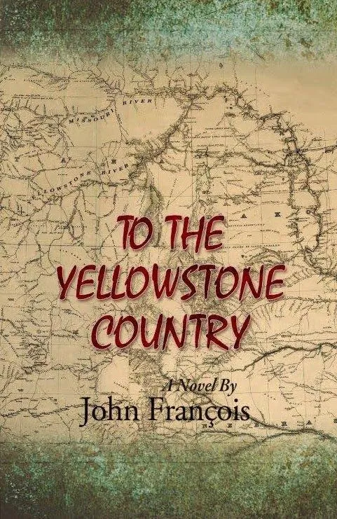 Book Cover: To The Yellowstone Country